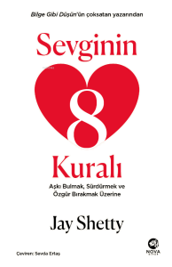 Sevginin 8 Kuralı – Aşkı Bulmak, Sürdürmek ve Özgür Bırakmak Üzerine