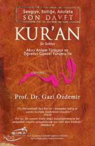 Sevgiye, Birliğe Adalete Son Davet Kur'an İle Sohbet