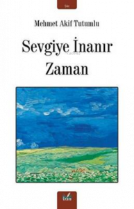 Sevgiye İnanır Zaman
