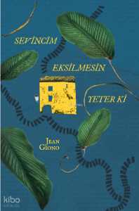 Sevincim Eksilmesin Yeter ki