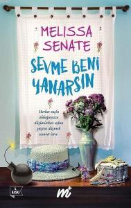 Sevme Beni Yanarsın (Özel Seri)