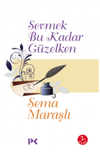 Sevmek Bu Kadar Güzelken