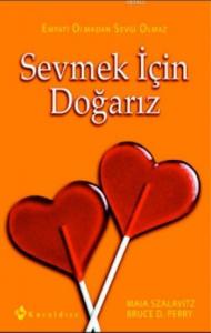 Sevmek İçin Doğarız; Empati Olmadan Sevgi Olmaz