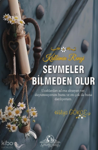 Sevmeler Bilmeden Olur