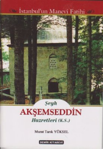 Şeyh Akşemseddin Hazretleri (K.S.)