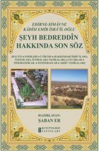 Şeyh Bedreddin Hakkında Son Söz (Ciltli); Edirne-Simavne Kadısı Emir İsra'il Oğlu