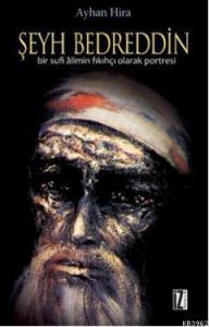 Şeyh Bedrettin; Bir Sufi Alimin Fıkıhçı Olarak Portresi