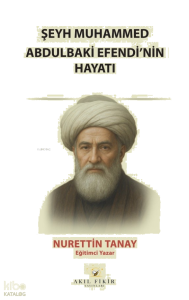 Şeyh Muhammed Abdulbaki Efendi’nin Hayatı