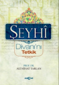 Şeyhi Divanı’nı Tetkik