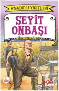 Seyit Onbaşı - Anadolu Yiğitleri 2