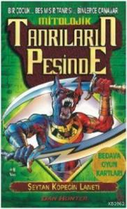 Şeytan Köpeğin Laneti; Mitolojik Tanrıların Peşinde 2