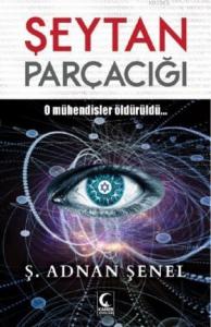 Şeytan Parçacığı; O Mühendisler Öldürüldü