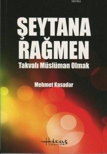 Şeytana Rağmen Takvalı Müslüman Olmak