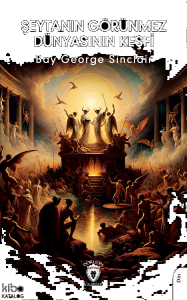 Şeytanın Görünmez Dünyasının Keşfi