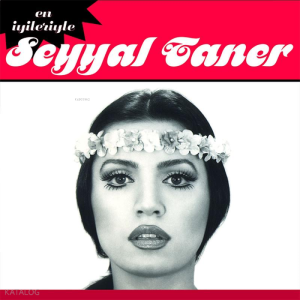 Seyyal Taner - En İyileriyle