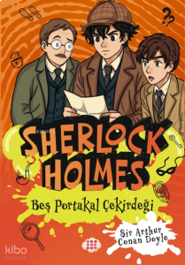 Sherlock Holmes - Beş Portakal Çiçeği (Yan Boyamalı)