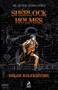 Sherlock Holmes - Gölge Koleksiyonu (Ciltli)