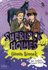 Sherlock Holmes - Gümüş Şimşek (Yan Boyamalı)