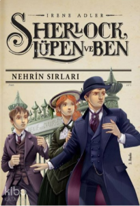 Sherlock Lüpen ve Ben; Nehrin Sırları