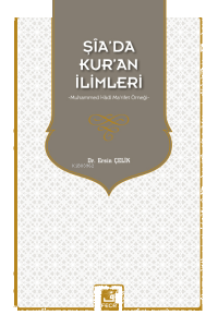 Şia’da Kur’an İlimleri Muhammed Hadi Ma'rifet Örneği