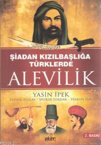 Şiadan Kızılbaşlığa Türklerde Alevilik