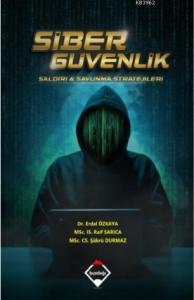 Siber Güvenlik: Saldırı ve Savunma Stratejileri (Renkli Baskı – Büyük Boy)