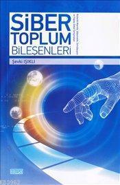 Siber Toplum Bileşenleri