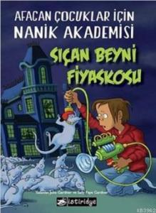 Sıçan Beyni Fiyaskosu; Afacan Çocuklar İçin Nanik Akademisi 1