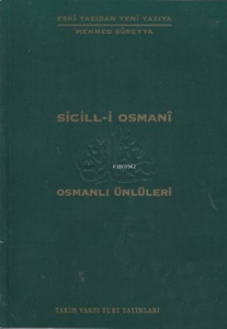 Sicill-i Osmani Osmanlı Ünlüleri 1