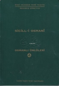 Sicill-i Osmani Osmanlı Ünlüleri 4