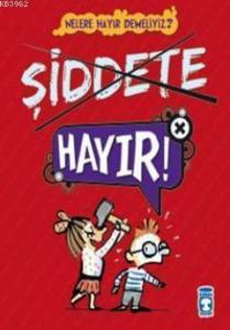 Şiddete Hayır!