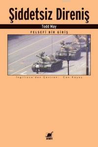 Şiddetsiz Direniş; Felsefi Bir Giriş