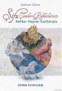 Şifa Çemberi Rehberleriniz; Rehber Hayvan Kartlarıyla