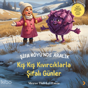 Şifa Köyü’nde Aralık ;Kış Kış Kıvırcıklarla Şifalı Günler