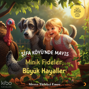 Şifa Köyü’nde Mayıs;Minik Fideler, Büyük Hayaller!