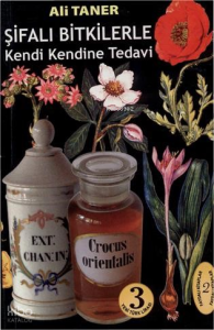 Şifalı Bitkilerle Kendi Kendine Tedavi