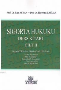 Sigorta Hukuku Ders Kitabı (Cilt 2)