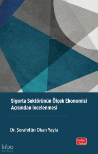 Sigorta Sektörünün Ölçek Ekonomisi Açısından İncelenmesi