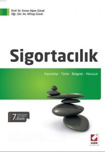 Sigortacılık; Kavramlar - Türler - Belgeler - Mevzuat