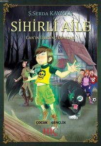 Sihirli Aile; Can'ın Ürkünç Dünyası