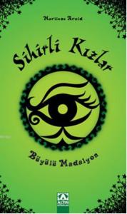 Sihirli Kızlar - Büyülü Madalyon