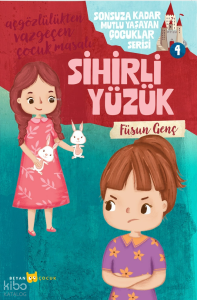 Sihirli Yüzük;Sonsuza Kadar Mutlu Yaşayan  Çocuklar Serisi - 4