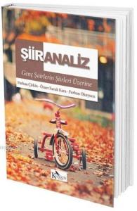 Şiir Analiz; Genç Şairlerin Şiirleri Üzerine