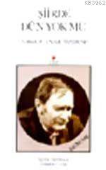 Şiirde Dün Yok Mu?