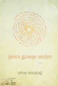 Şiirimi Güneşe Serdim