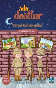 Sıkı Dostlar - Gerçek Kahramanlar