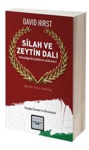 Silah ve Zeytin Dalı; Ortadoğu'da Şiddetin Kökenleri