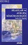 Silahlar ve Avrupa Sömürgeciliği