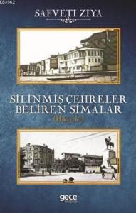 Silinmiş Çehreler Beliren Simalar; Hikayeler