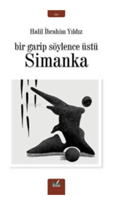 Simanka - Bir Garip Söylence Üstü